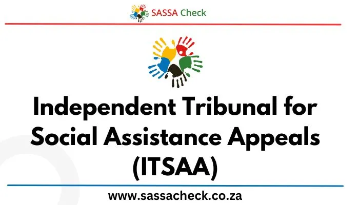 Independent Tribunal for Social Assistance Appeals (ITSAA)